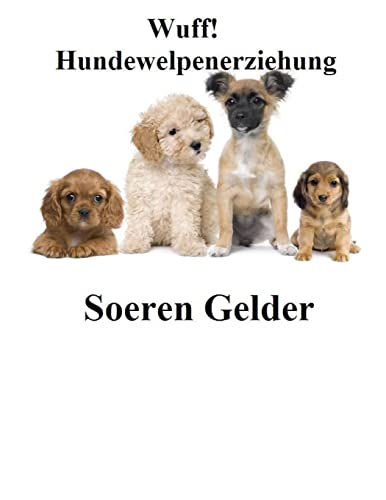 Wuff Hundewelpenerziehung (German Edition)