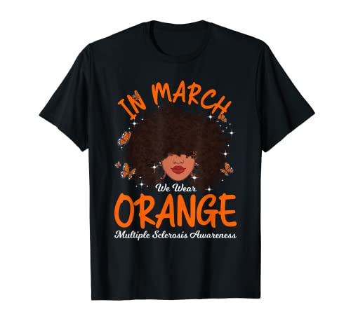 En marzo llevamos naranja afro mujeres negras esclerosis múltiple Camiseta