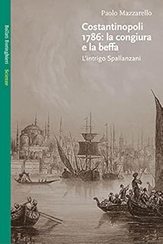 Costantinopoli 1786: la congiura e la beffa, L'intrigo Spallanzani