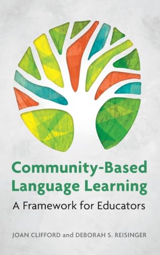 Community-Based Language Learning: A Framework for Educators view 2