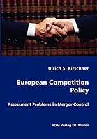 European Competition Policy: Assessment Problems in Merger Control 3836402947 Book Cover