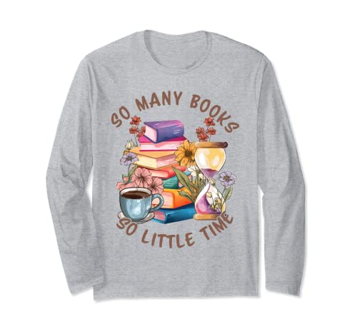 So Many Books Little Time - Libro de lectura Manga Larga