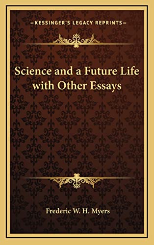Science and a Future Life with Other Essays