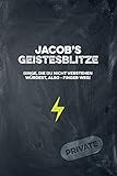 Jacob's Geistesblitze - Dinge, die du nicht verstehen würdest, also - Finger weg! Private: Cooles Notizbuch ca. A5 für alle Männer 108 Seiten mit Punkteraster (German Edition)