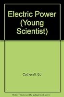 Electrical Power (Young Scientist) 0853408718 Book Cover