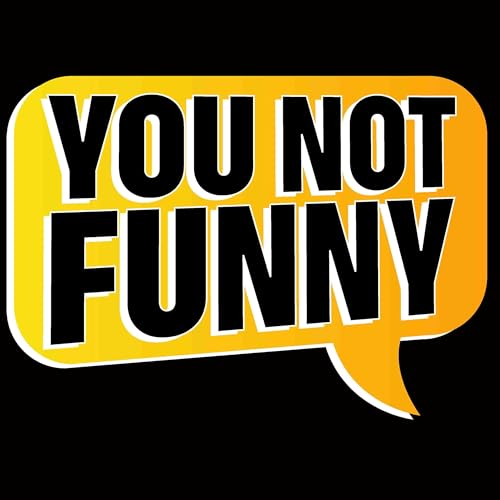 You Not Funny cover art