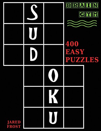 Sudoku: 400 Easy Puzzles to Exercise Your Brain (Brain Gym)