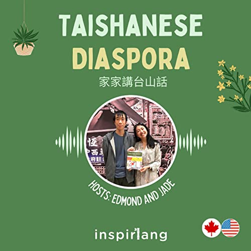 Taishanese Diaspora 家家講台山話 cover art