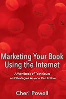 Marketing Your Book Using the Internet 0984002596 Book Cover