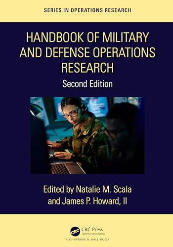 Handbook of Military and Defense Operations Research (Chapman & Hall/CRC Series in Operations Research)