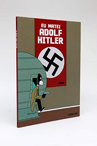 Eu Matei Adolf Hitler