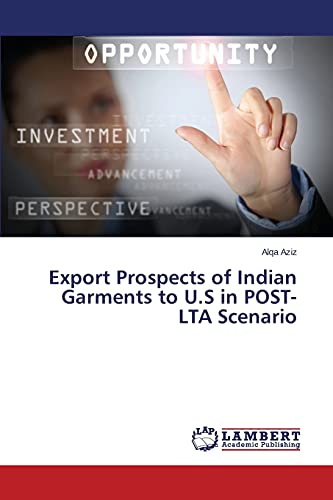 Export Prospects of Indian Garments to U.S in POST-LTA Scenario