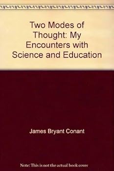 Paperback Two Modes of Thought: My Encounters with Science and Education Book
