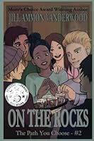 On The Rocks: The Path You Choose #2 1948804239 Book Cover