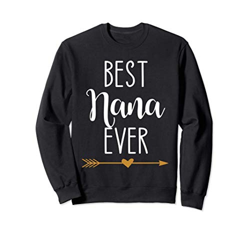 Best Nana Ever Sweatshirt