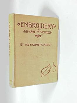 Embroidery: Or The Craft Of The Needle (1907)