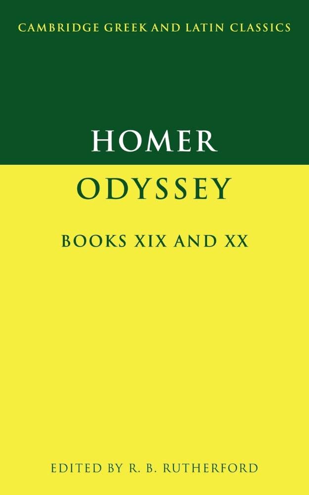 Homer: Odyssey Books 19 & 20: Odyssey Books XIX and XX (Cambridge Greek and Latin Classics)