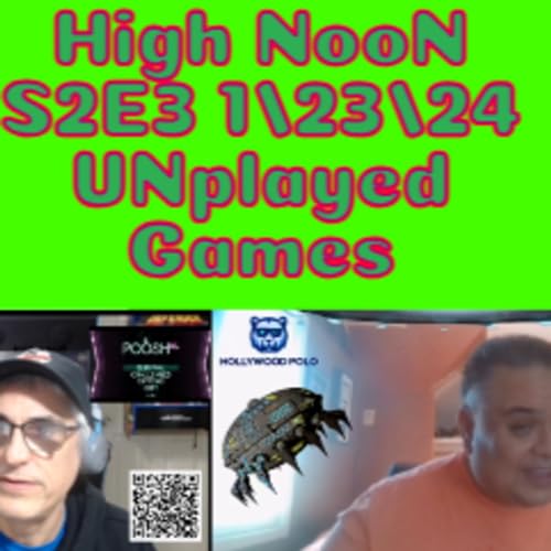 S2E3 High Noon Hollywood Polo - Managing UNplayed Games Podcast Por  arte de portada