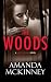 The Woods (A Berry Springs Novel)
