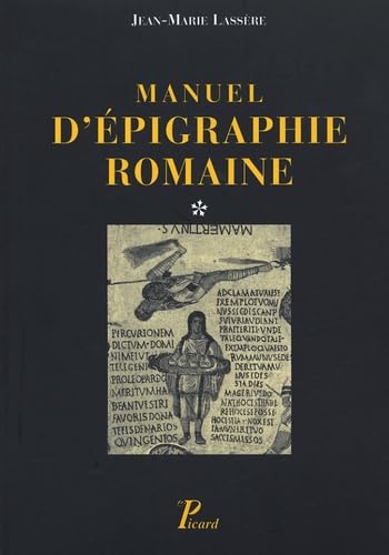 Manuel d'épigraphie romaine 2 volumes