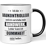 JUNIWORDS Tasse, Ich bin Baukontrolleur und ich verstehe mein Handwerk. Leider kann ich Dummheit nicht heilen, Schwarz (6226497)