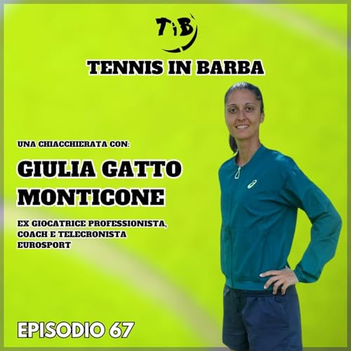 Episodio 67 - Una chiacchierata con Giulia Gatto Monticone
