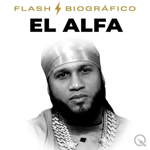 El Alfa - Flash Biogr&aacute;fico cover art