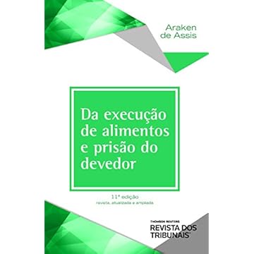 Capa do livro Da Execução De Alimentos E Prisão Do Devedor 11º Edição