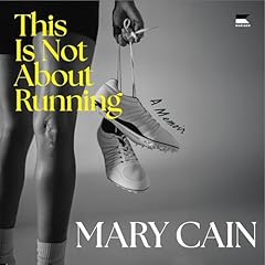 This Is Not About Running Audiolibro Por Mary Cain arte de portada