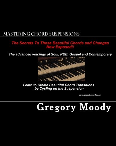 Mastering Chord Suspensions (Adventures in Harmony)