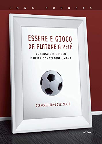 Télécharger Essere e gioco. Da Platone a Pelè (Italian Edition) livre En ligne