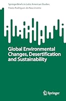 Global Environmental Changes, Desertification and Sustainability 3031329465 Book Cover