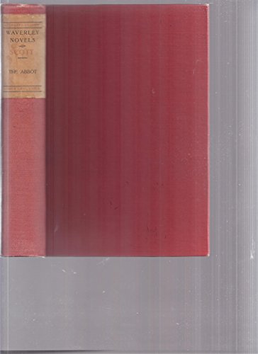 The Abbott. (The Waverley Novels, Vol 11). B002KO250M Book Cover