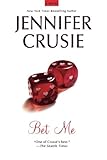 Bet Me by Jennifer Crusie (2011-08-02) - Jennifer Crusie