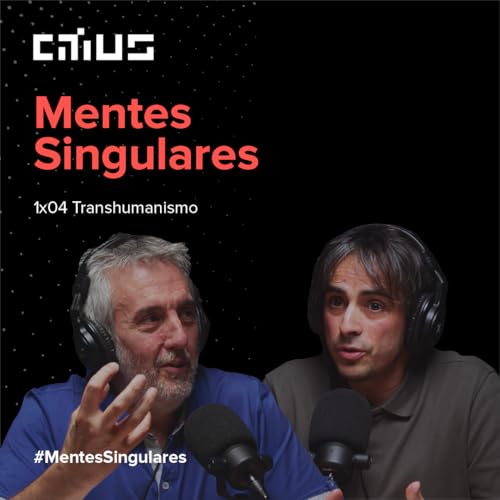 1&times;04 &ndash; Transhumanismo con Casto Rivadulla, Brais Arribas y Sen&eacute;n Barro