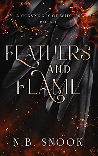 Feathers and Flame (A Conspiracy of Witches)