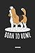 Beagle | Notizbuch: Born To Howl - Liniertes Beagle Notizbuch. Tolle Geschenk Idee für Beagle Besitzer und alle die Beagle Hunde lieben.