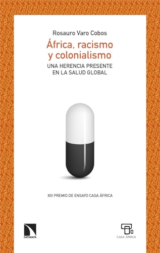 África, racismo y colonialismo: Una herencia presente en la salud global: 973 (Mayor)