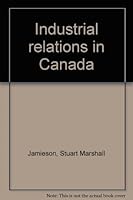 Industrial relations in Canada 077051023X Book Cover