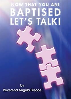 Paperback Now That You Are Baptised, Let's Talk! Book