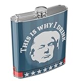 TrumpedUp 'This Is Why I Drink' Flask - Fairly Odd Novelties - Funny Political Donald Trump MAGA Gag Gift,Blue,One Size