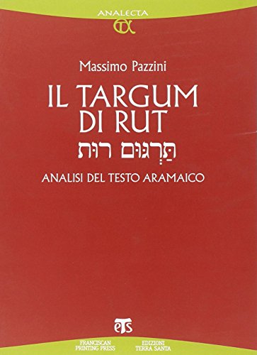 Il Targum Di Rut: Analisi del Testo Aramaico: 74