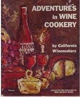Adventures in Wine Cookery B00460NI7C Book Cover