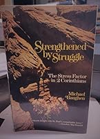 Strengthened by Struggle: The Stress Factor in 2 Corinthians 0877887926 Book Cover