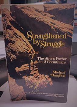 Paperback Strengthened by Struggle: The Stress Factor in 2 Corinthians Book