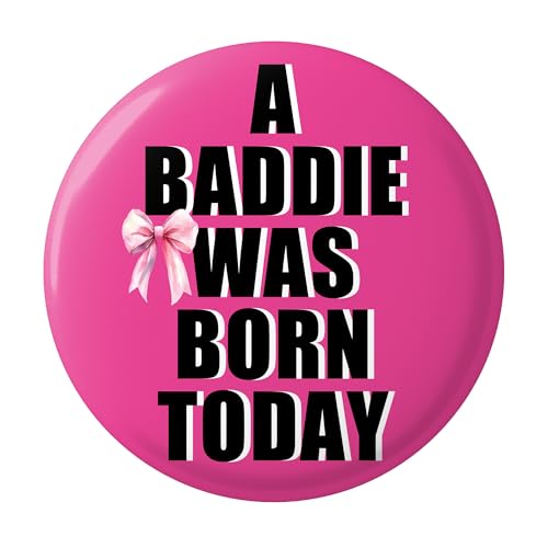 Baddie Birthday Pin – Pink Bow Badge for Girls “A Baddie Was Born...