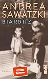 Biarritz: Roman | Nach dem SPIEGEL-Bestseller Brunnenstraße ein Mutter-Tochter-Roman