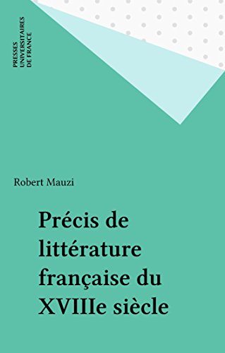 Télécharger Précis de littérature française du XVIIIe siècle Livre eBook France