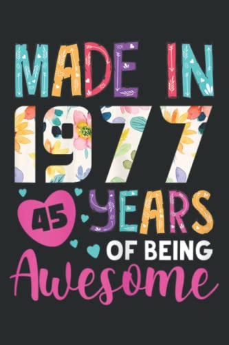 45 Year of Being Awesome Made in 1977 Birthday Gifts Vintage: Daily Planner Journal: Notebook Planner, To Do List, Daily Organizer, 108 Pages (6" x 9")