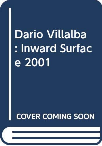 Dario Villalba Inward Surface 2001 ouvrage prestige relié